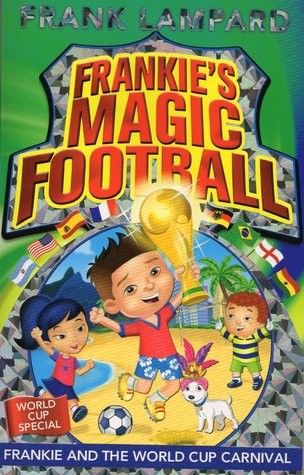 Frankie's magic football - Frankie and the world cup carnival