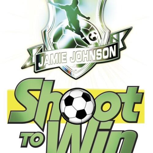 Shoot to Win (Jamie Johnson)