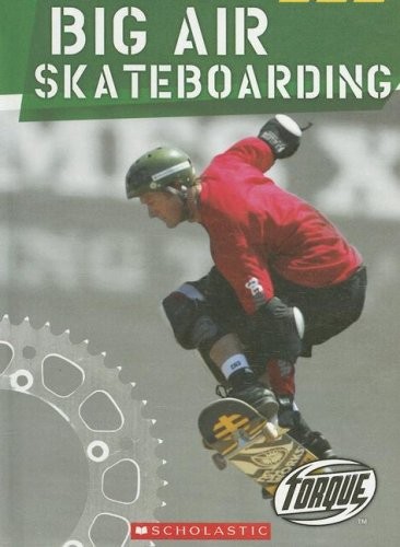 Big Air Skateboarding (Torque: Action Sports)