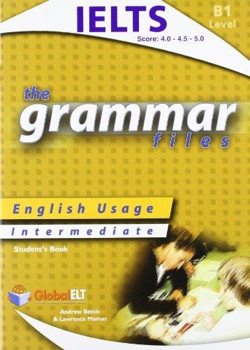The Grammar Files B1 - Student book - Intermediate