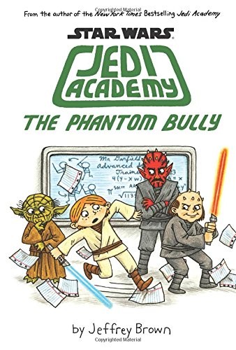 The Phantom Bully (Star Wars - Jedi Academy 3)