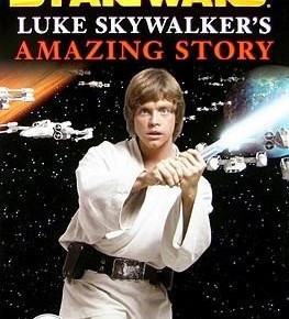 Star Wars: Luke Skywalker's Amazing Story