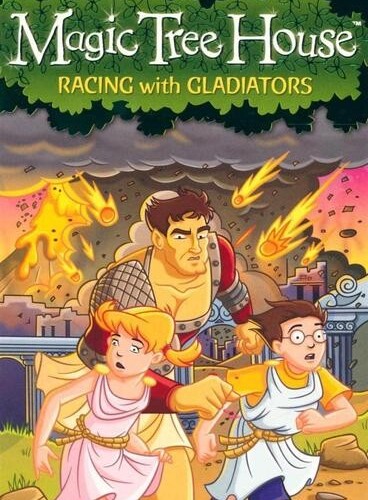 Magic Tree House - Racing with gladiators