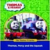 Thomas and friends - Thomas, Percy and the Squeak