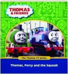 Thomas and friends - Thomas, Percy and the Squeak