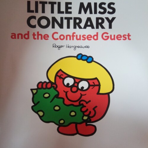 Little miss contrary and the confused guest
