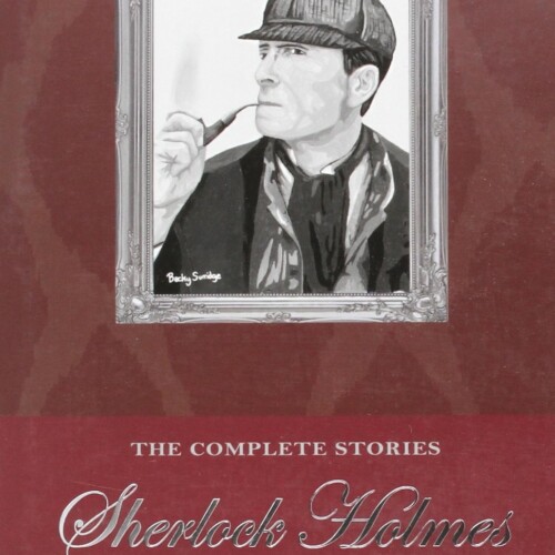 The complete stories Sherlock Holmes