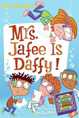 My Weird School Daze 6: Mrs. Jafee Is Daffy!