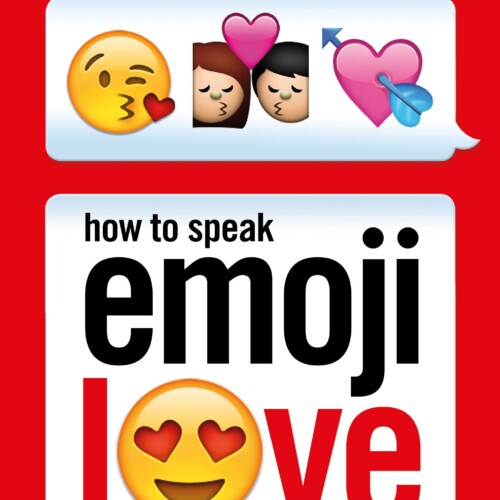 How to Speak Emoji Love