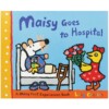 Maisy goes to hospital