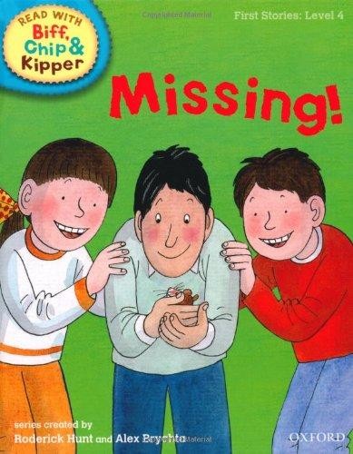 Missing (Read with Biff, Chip and Kipper: First Stories, Level 4)