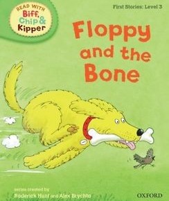 Floppy and the Bone (Read with Biff, Chip and Kipper: First Stories, Level 3)