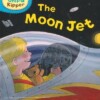 The moon jet (Read With Biff, Chip, and Kipper: Phonics: Level 4)