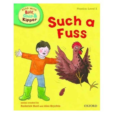 Such a Fuss (Read With Biff, Chip, and Kipper: Level 3: Phonics)