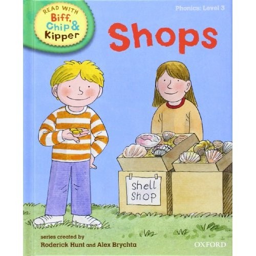Shops (Read With Biff, Chip, and Kipper. Level 3: Phonics)
