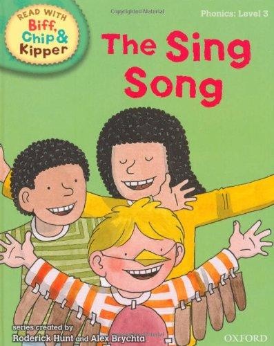 The sing song (Read With Biff, Chip, and Kipper: Phonics: Level 3)