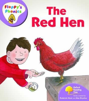 The red hen (Level 1+: Floppy's Phonics)