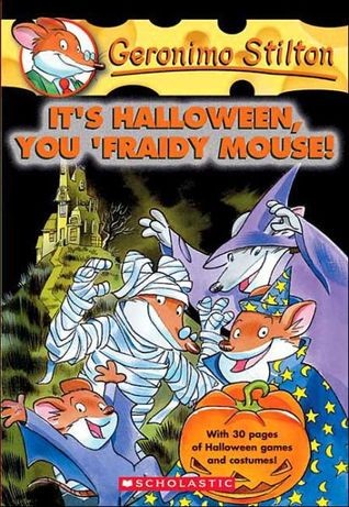 Geronimo Stilton (It's Halloween, You Fraidy Mouse!)