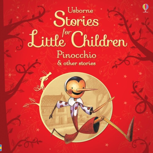 Usborne Stories for Little Children: Pinocchio and Other Stories