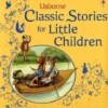 Classic Stories for Little Children
