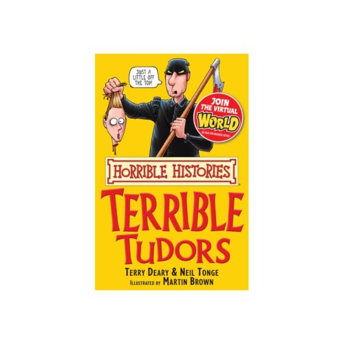 The Terrible Tudors (Horrible Histories)