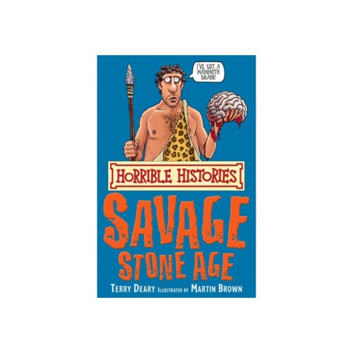 The Savage Stone Age (Horrible Histories)