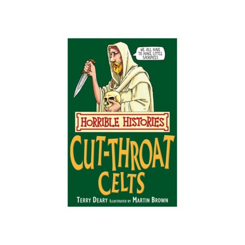 The Cut-throat Celts (Horrible Histories)