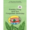 Freddy Frog and the Forgotten Birthday: A Tale from Ferndale