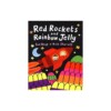 Red Rockets and Rainbow Jelly