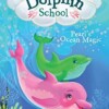 Pearl's Ocean Magic (Dolphin School 1)
