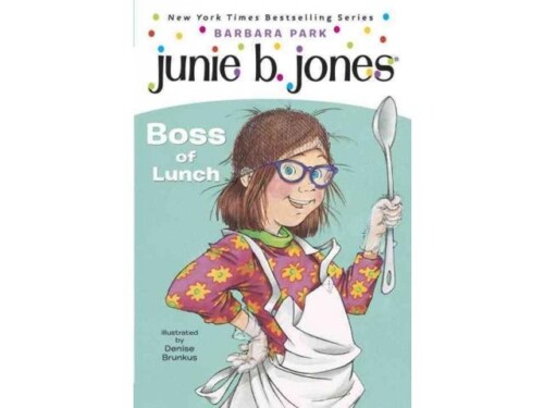 Junie B. Jones - Boss of Lunch