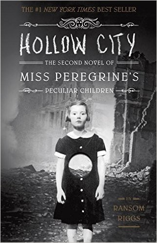 Hollow City (the second novel of Miss Peregrine's pecuiar children