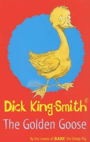 Dick king-Smith - The Golden Goose