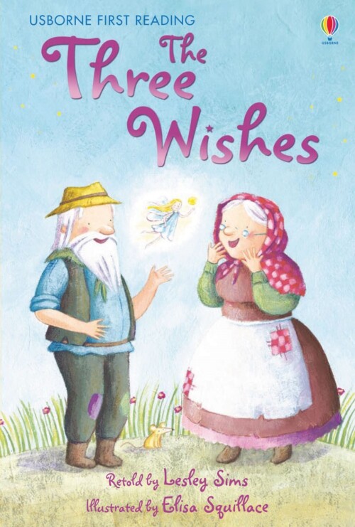 The Three Wishes- Usborne First Reading