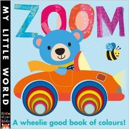 Zoom - A wheelie good book of colours!