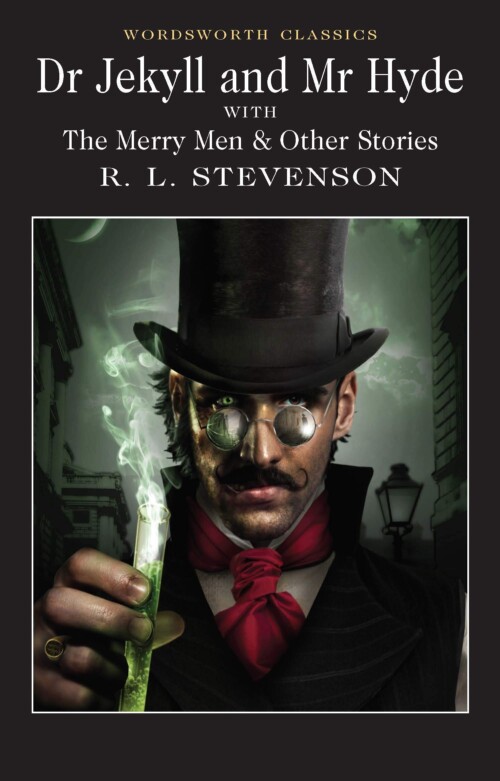 Dr Jekyll and Mr Hyde (with The Merry Men & Other Stories)