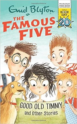 The FAmous Five - Good Old Timmy and other stories