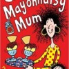 Crazy Mayonnaisy Mum
