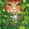 The Nine Lives of Montezuma
