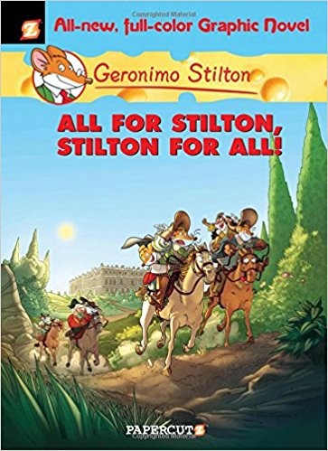 Geronimo Stilton: All for Stilton, Stilton for All! (all-new, full-color graphic novel)