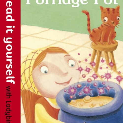 The Magic Porridge Pot (ladybird level 1)