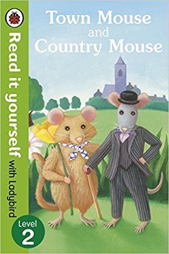 Town Mouse and the Country Mouse (ladybird level 2)