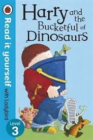 Harry and the Bucketful of Dinosaurs (ladybird level 3)