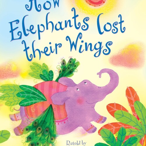 How Elephants Lost Their Wings + CD