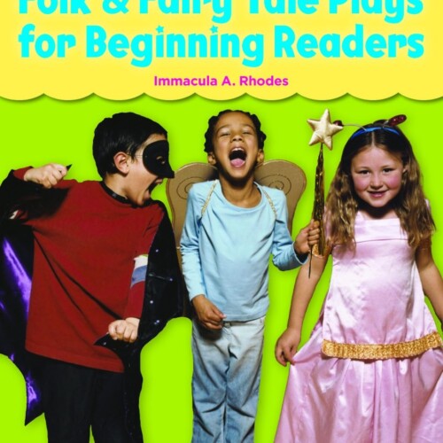 Folk & Fairy Tale Plays for Beginning Readers. Grades K-2