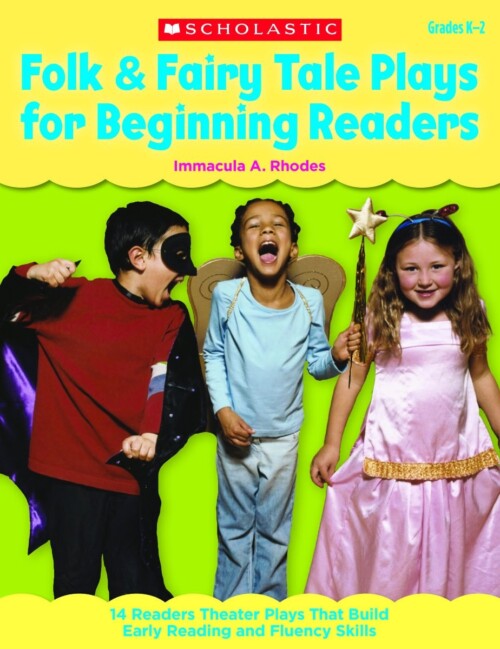 Folk & Fairy Tale Plays for Beginning Readers. Grades K-2