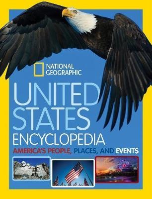 United States Encyclopedia: America's People, Places and Events (National Geographic)