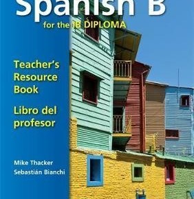 Spanish B for the IB Diploma Teacher's Resource Book