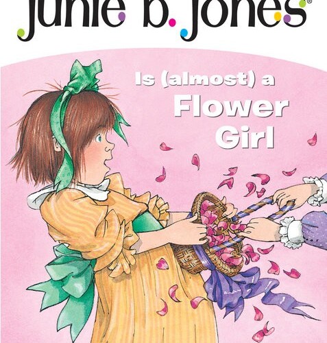 Junie B. Jones Is (almost) a Flower Girl