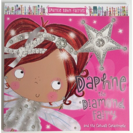 Daphne The Diamond Fairy (and the Catwalk Catastrophe)